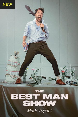 Mark Vigeant: The Best Man Show (2026)