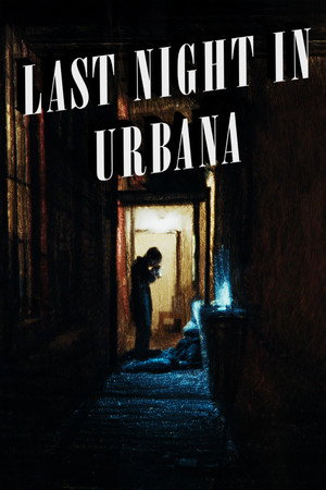 Last Night in Urbana 6