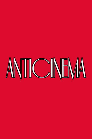 ANTICINEMA