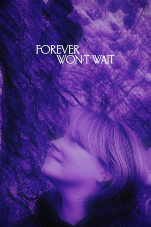 Forever Won't Wait 8