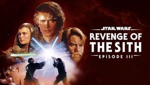 Star Wars: Episode III – Revenge of the Sith (2005)