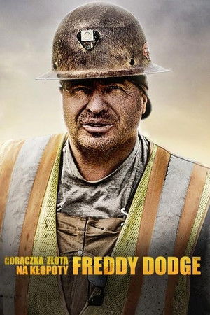 Gorączka złota: na kłopoty Freddy Dodge