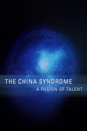 Poster The China Syndrome: A Fusion of Talent (2004)