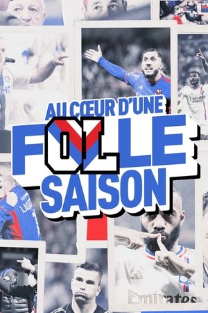 Image OL, au cœur d'une folle saison