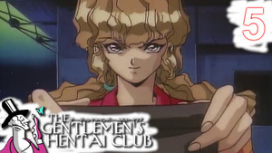 The Gentlemen’s Hentai Club Episode 5