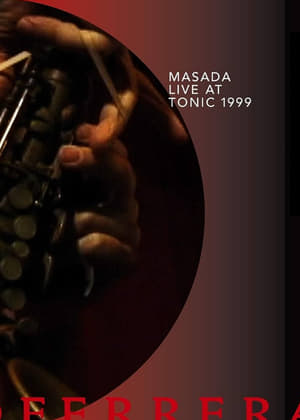 Poster Masada: Live at Tonic 1999 (2004)