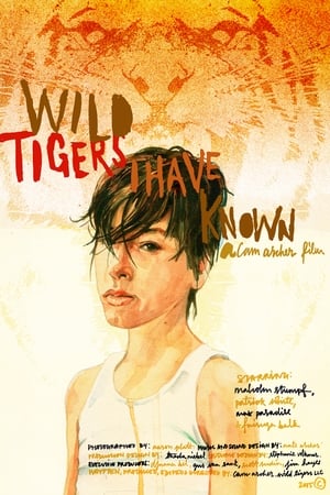 Wild Tigers I Have Known poster