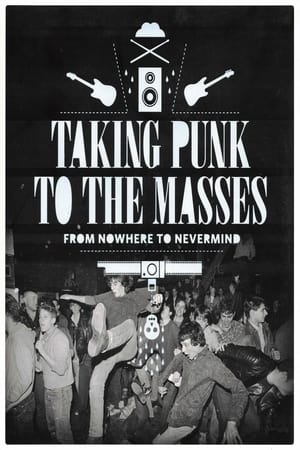 Poster Taking Punk to the Masses: From Nowhere to Nevermind 2011