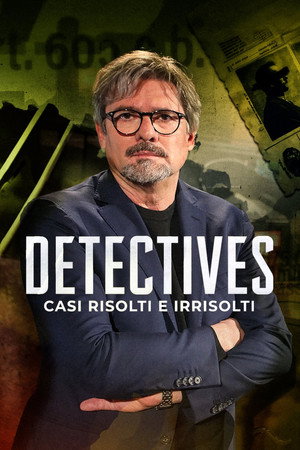 Detectives - Casi risolti e irrisolti