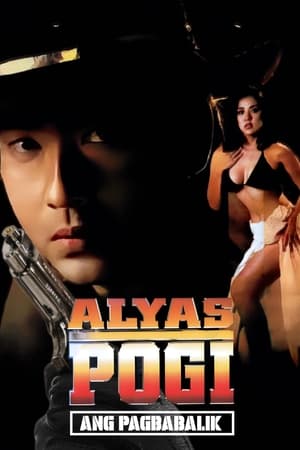 Poster Alyas Pogi: Ang Pagbabalik 1999