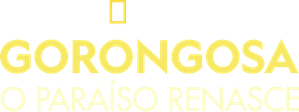Gorongosa: O Paraíso Renasce
