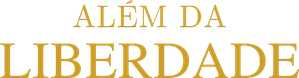 Além da Liberdade