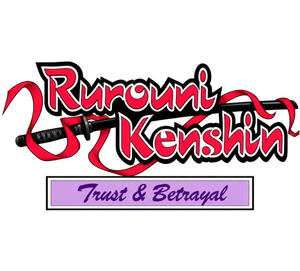 Rurouni Kenshin: Trust & Betrayal