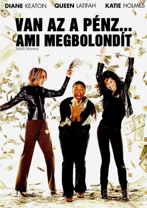 Poster Van az a pénz, ami megbolondít 2008