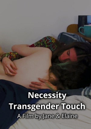 Necessity: Transgender Touch 3