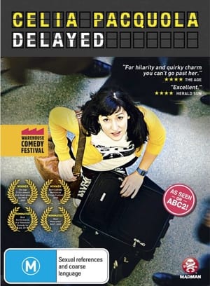 Poster Celia Pacquola: Delayed (2012)