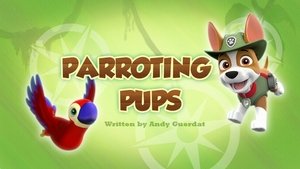 PAW Patrol Parroting Pups