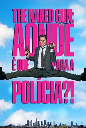 Image The Naked Gun: Aonde É Que Para a Polícia?!