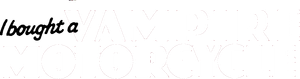 Yo compré una moto vampiro — Logos 2