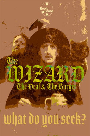 The Wizard, The Deal & The Burger