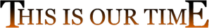 This Is Our Time — Logos 1
