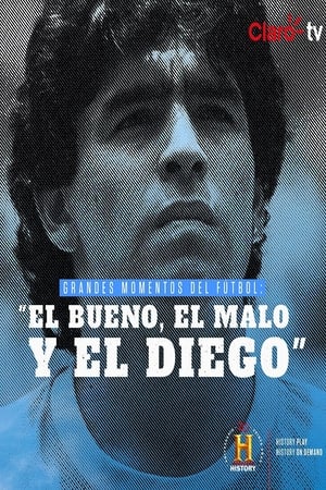 Poster Grandes Momentos del Fútbol: El bueno, el malo y el Diego 2018