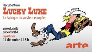 Lucky Luke, la fabrique du western européen