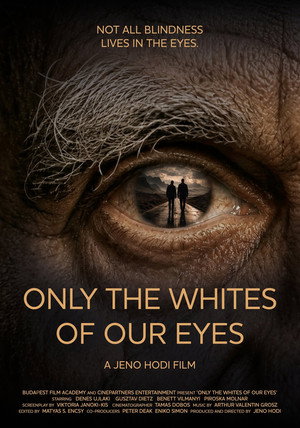 Only the Whites of Our Eyes