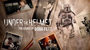 Under the Helmet: The Legacy of Boba Fett