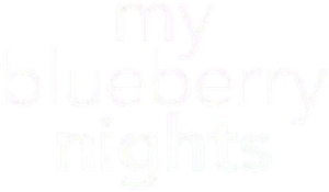 My Blueberry Nights