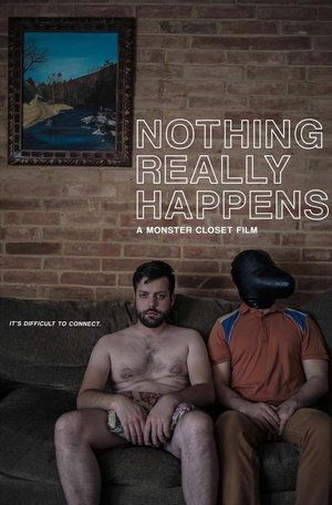 Nothing Really Happens Nothing Really Happens