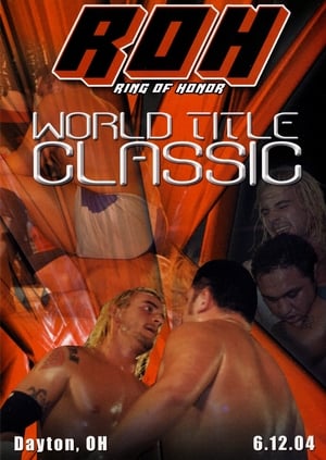 Poster ROH: World Title Classic 2004