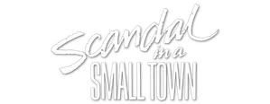 Scandal in a Small Town