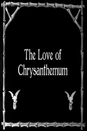 Poster The Love of Chrysanthemum (1910)