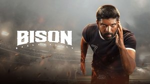 فيلم Bison: Kaalamaadan 2025 مترجم