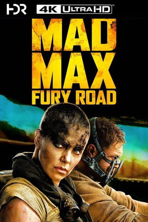 Постер фильма «Безумный Макс: Дорога ярости (2015)» — (16 из 319)