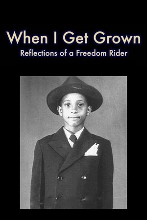 Poster When I Get Grown - Reflections of a Freedom Rider (2022)