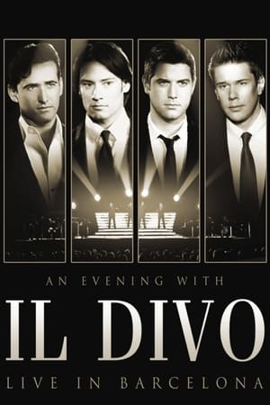 Il Divo - An Evening With Il Divo - Live In Barcelona