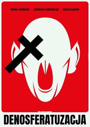 Affiche de Denosferatuzacja (czyli jak zabić wampira)