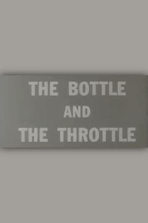 The Bottle and the Throttle poster