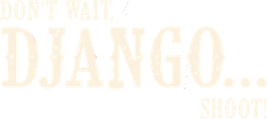 Don't Wait, Django... Shoot! — Logos 1