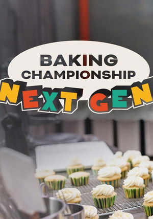 Baking Championship: Next Gen (2026)