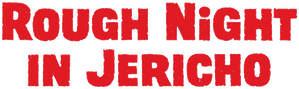 Rough Night in Jericho — Logos 1