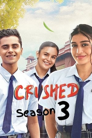 Crushed 2023 Season 3 Hindi WEB-DL 1080p 720p 480p x264 x265 | Full Season