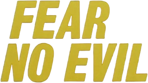 Fear No Evil