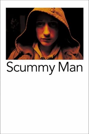 Poster Scummy Man (2006)