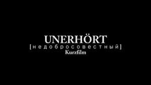 Unerhört film complet