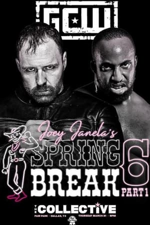 Poster GCW Joey Janela's Spring Break 6, Part 1 2022