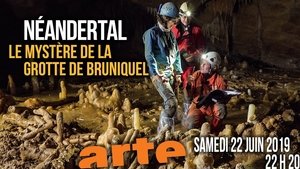 Néandertal,  le mystère de la grotte de Bruniquel