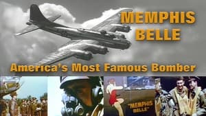 Memphis Belle: America's Most Famous Bomber